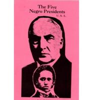 The Five Negro Presidents