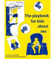 Playbook for Kids About Sex