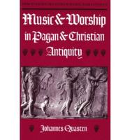 Music & Worship in Pagan & Christian Antiquity