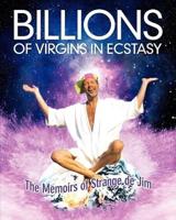 Billions Of Virgins In Ecstasy