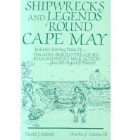 Shipwrecks and Legends Round Cape May
