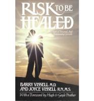 Risk to Be Healed