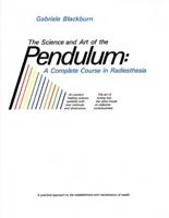The Science and Art of the Pendulum