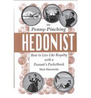 The Penny-Pinching Hedonist
