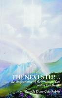 The Next Step...the Re-unifacation With the Presence of God Within Our Hearts