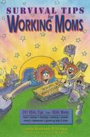 Survival Tips for Working Moms