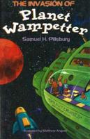 The Invasion of Planet Wampetter