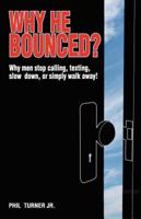 Why He Bounced?