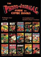Photo-Journal Guide To Comics Volume 1 (A-J)
