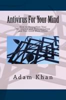 Antivirus For Your Mind