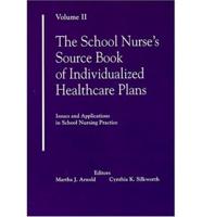 The School Nurse's Source Book of Individualized Healthcare Plans