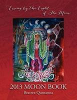 2013 Moon Book - Living By The Light Of The Moon
