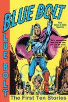 Blue Bolt: The First Ten Stories