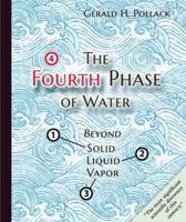 The Fourth Phase of Water