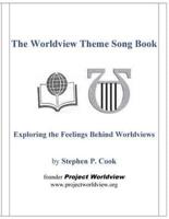 The Worldview Theme Song Book