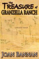 The Treasure of Granzella Ranch