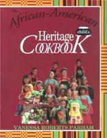 The African-American Child's Heritage Cookbook