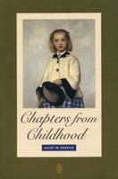 Chapters from Childhood