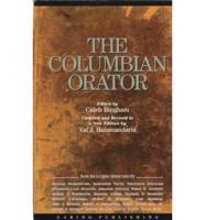 The Columbian Orator; Containing a Variety of Original and Selected Pieces, Together With Rules, Calculated to Improve Youth and Others in the Ornamental and Useful Art of Eloquence
