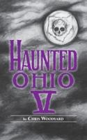 Haunted Ohio V