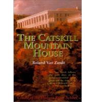 The Catskill Mountain House