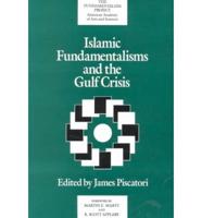 Islamic Fundamentalisms and the Gulf Crisis