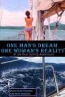 One Man's Dream - One Woman's Reality