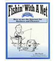 Fishin With a Net