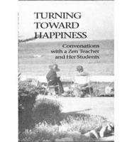 Turning Toward Happiness