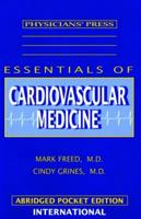 Essentials of Cardiovascular Medicine Abridged Pocket Edition