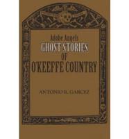 Ghosts Stories of O&#39;Keeffe Country
