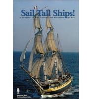 Sail Tall Ships!: A Directory of Sail Training and Adventure at Sea