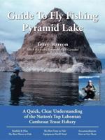 Terry Barron's No Nonsense Guide to Fly Fishing Pyramid Lake