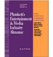 Plunkett's Entertainment & Media Industry Almanac