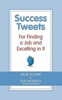 Success Tweets for Finding a Job and Excelling in It