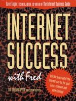 Internet Success With Fred