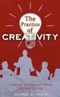 The Practice of Creativity