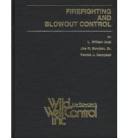 Firefighting and Blowout Control