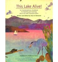 This Lake Alive: An Interdisciplinary Handbook for Teaching and Learning