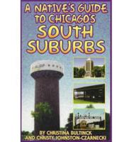 A Native's Guide to Chicago's South Suburbs