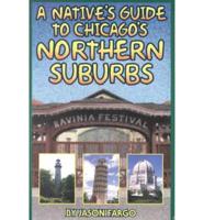 A Native's Guide to Chicago's Northern Suburbs