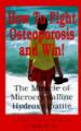How to Fight Osteoporosis and Win!