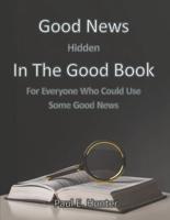 Good News Hidden in the Good Book