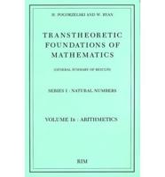 Transtheoretic Foundations of Mathematics