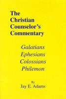Galatians, Ephesians, Colossians & Philemon