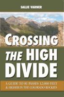 Crossing the High Divide