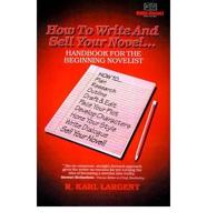 How to Write and Sell Your Novel--