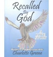 Recalled by God