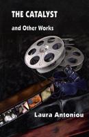The Catalyst and Other Works