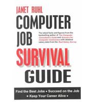 Computer Job Survival Guide